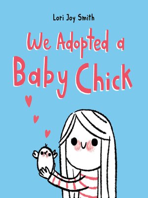 We Adopted a Baby Chick - ebook